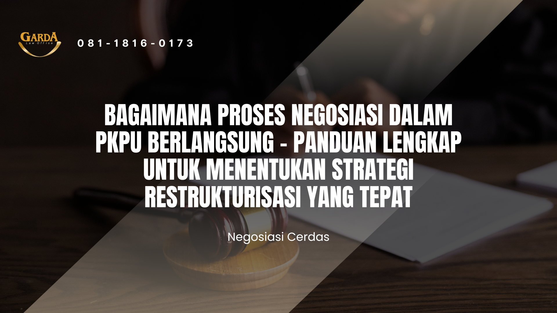 Bagaimana Proses Negosiasi dalam PKPU Berlangsung – Panduan Lengkap untuk Menentukan Strategi Restrukturisasi yang Tepat