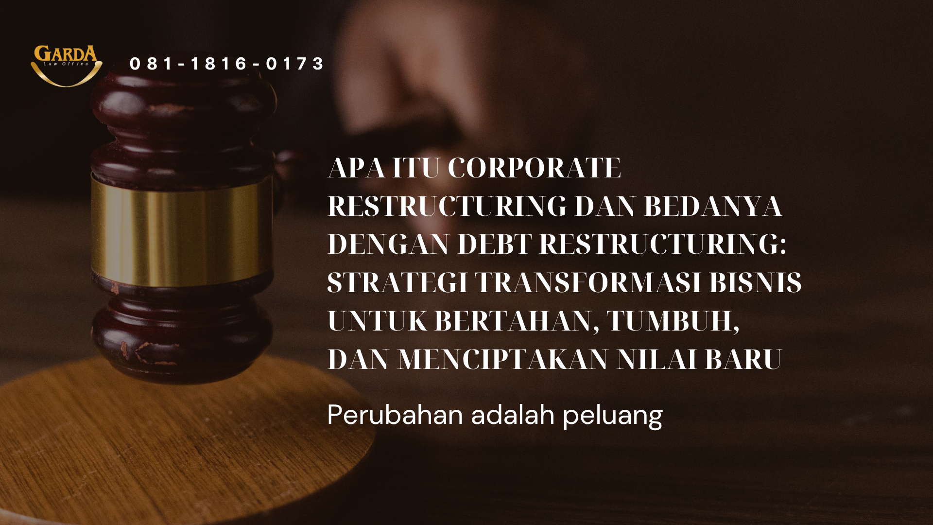 Apa Itu Corporate Restructuring dan Bedanya dengan Debt Restructuring: Strategi Transformasi Bisnis untuk Bertahan, Tumbuh, dan Menciptakan Nilai Baru